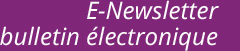 E-Newsletter / bulletin électronique